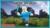 Aku Bermain Minecraft Tapi Di Roblox! MINEBLOX - Roblox Indonesia
