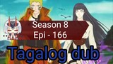 Episode 166 /Season 8 @ Naruto shippuden @ Tagalog dub