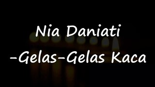 Nia Daniati - Gelas Gelas Kaca Video Lirik