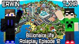 TLKHA ဆီအလည်သွားခဲ့တယ် /  Billionaire Life Roleplay Episode 12 | Minecraft Gameplay