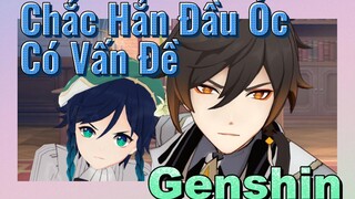 Chắc Hẳn Đầu Óc Có Vấn Đề