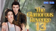 🌻 The Glamorous Revenge [EP13]