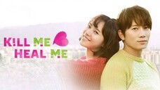 KILL ME HEAL ME EP4 ENG SUB