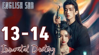 13-14 {Eng Sub} | Immortal Destiny | Cdrama  2024