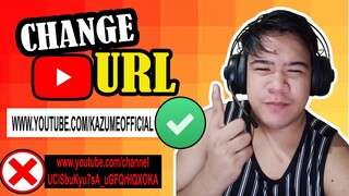 HOW TO CHANGE YOUTUBE URL 2020 (TAGALOG)