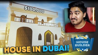 I BUILT $100,000 HOUSE IN DUBAI! - HOUSE BUILDER #10