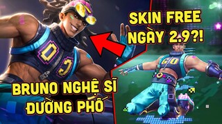 MLBB | BRUNO NGHỆ SĨ ĐƯỜNG PHỐ: SKIN FREE ĐẠI LỄ 2.9? ĐỨA NÀO CHẾT THÌ LÀM CỜ HÓ?! | Tốp Mỡ Gaming