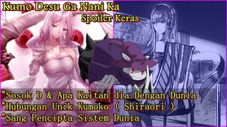 Hubungan Kumoko (Shiraori) & D (Sang Dewa) | Kumo Desu Ga Nani Ka (Pembahasan) *Spoiler Keras