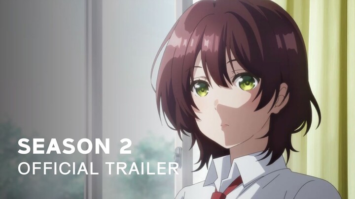 Jaku-Chara Tomozaki-kun Season 2 - Official Trailer