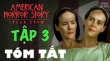 Tóm Tắt Phim Truyện Kinh Dị Mỹ 4 Tập 3 | Người 2 Mặt | American Horror Story 4 #NagiMovie #AHS4