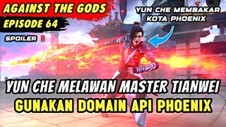 YUN CHE MEMBUAT LELUHUR FENG TIANWEI KETAKUTAN | Spoiler Eps 64 Against The Gods