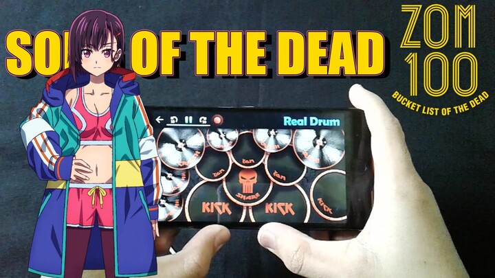 Kana-Boon [song of the dead], opening anime zom 100: bucket list of the dead | cover Real Drum
