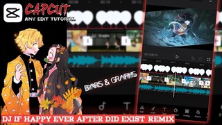 AMV BARS & GRAPHS TUTORIAL CAPCUT DJ IF HAPPY EVER AFTER DID EXIST