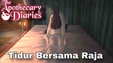 [ DUB INDO ] The Apothecary Diaries - tidur bersama raja