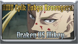 AMV Epik Tokyo Revengers
Draken VS Mikey