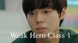 Weak Hero Class 1 - Episode 3 eng sub