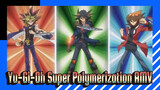 Super Polymerization! Bonds Beyond Time | Yu-Gi-Oh