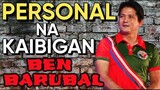 PERSONAL NA KAIBIGAN|BEN BARUBAL™