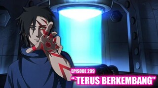 Boruto Episode 299 Subtittle Indonesia Terbaru - Boruto Two Blue Vortex 9 Terus Berkembang