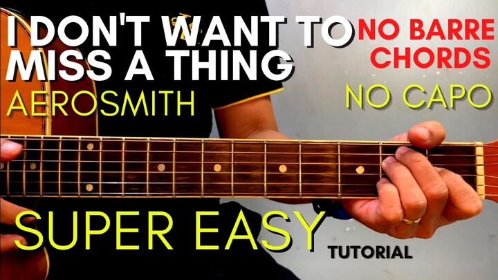 Aerosmith - I Don't Want to Miss a Thing CHORDS (EASY GUITAR TUTORIAL) for BEGINNERS