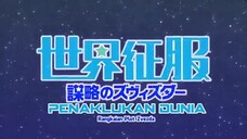 sekai seifuku:  bouryaku no Zvezda eps 6 sub indo