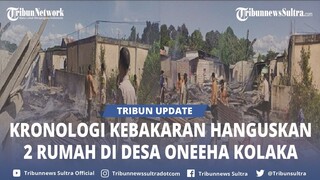 🔴 Kronologi Kebakaran 2 Rumah Warga di Desa Oneeha Tanggetada Kolaka Sultra Diungkap Polisi