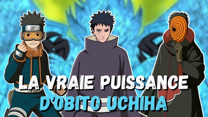 La PUISSANCE d'OBITO UCHIHA : Le Uchiha Le Plus Sous-Coté ? (Naruto)