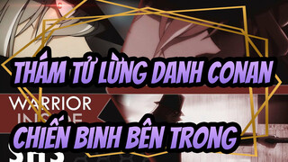 [Thám tử lừng danh Conan] Chiến binh bên trong / Tổ chức áo Đen MEP