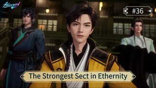 The Strongest Sect in Ethernity Episode 36 Sub Indo 1080p HD