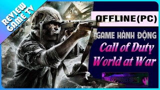 Game Hành Động Nhập Vai Call of Duty : World At War - Review Game TV