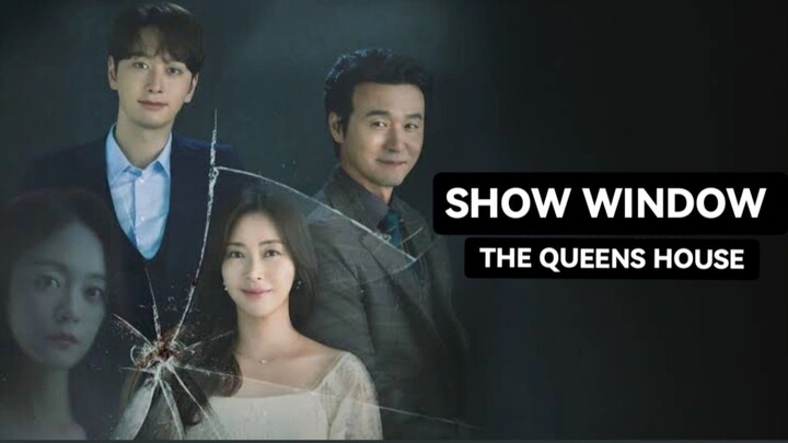 SHOW WINDOW THE QUEENS HOUSE I EPISODE 5 I TAGALOG DUBBED