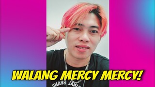 🔴 WALANG MERCY MERCY!