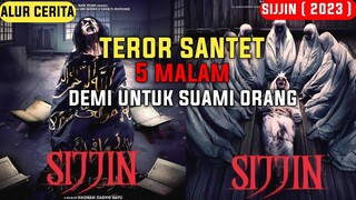 Teror Santet 5 Malam Penuh Dengan Kejadian Mematikan | Alur Cerita Sijjin ( 2023 )