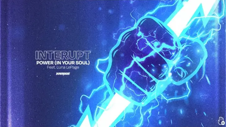 Interupt - Power (In Your Soul) feat. Luna LePage (Official Lyric Video)