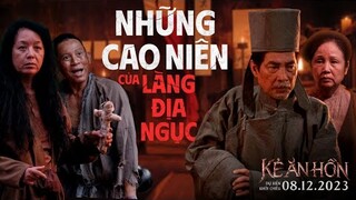 KẺ ĂN HỒN - HẬU TRƯỜNG NHỮNG CAO NIÊN TẠI LÀNG ĐỊA NGỤC | DỰ KIẾN KHỞI CHIẾU: 08.12.2023