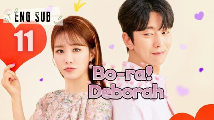 Bo Ra! Deborah Episode 11 [Eng Sub] || 1080p