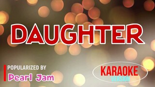 Daughter - Pearl Jam | Karaoke Version |HQ 🎼📀▶️