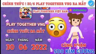 PLAY TOGETHER VIỆT NAM RA MẮT 30/6 CHÍNH THỨC !