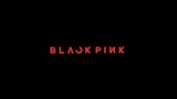blackpink - sickness (edit)
