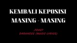.FEAST - KEMBALI KEPOSISI MASING - MASING (Unofficial Lyric Music)