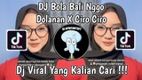 DJ BOLA BALI NGGO DOLANAN X CIRO CIRO | DJ KISINAN 2 X CIRO CIRO VIRAL TIK TOK TERBARU 2024 !