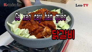 K-món ăn :Gà xào cay hàn quốc , 집에서 만드는 닭갈비