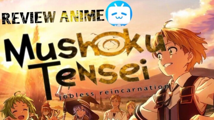 review anime bocil hent*i "MUSHOKU TENSEI"