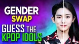 KPOP GAME] CAN YOU GUESS THE KPOP IDOLS GENDER SWAP #6