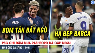 TIN BÓNG ĐÁ 13/1| PSG chi đậm mua Rashford đá cặp Messi, Hạ Barca, Real vào chung kết siêu cup TBN