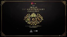 JKT48 10th Anniversary Concert HEAVEN & Gaby Graduation 2022 Ceremony