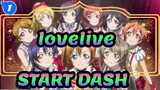 lovelive!|【LoveLive!MAD】START:DASH!! or Today we are-two in a row_1