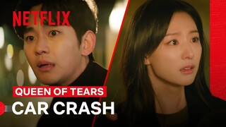 Kim Soo-hyun Is Relieved Kim Ji-won Escaped Car Crash | Queen of Tears | Netflix Philippines