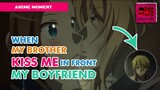 WHEN MY STEPBROTHER KISS ME IN FRONT MY BOYFRIEND | ANIME MOMENTS | HAMEFURA S2