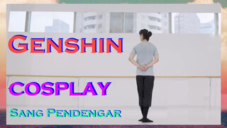 [Genshin  COSPLAY]"Sang Pendengar"